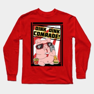 Oink Oink Comrade Long Sleeve T-Shirt